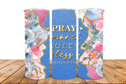 Pray More Worry Less Floral Glitter Tumbler