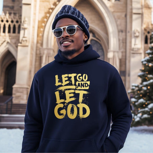 Let Go Let God Hoodie